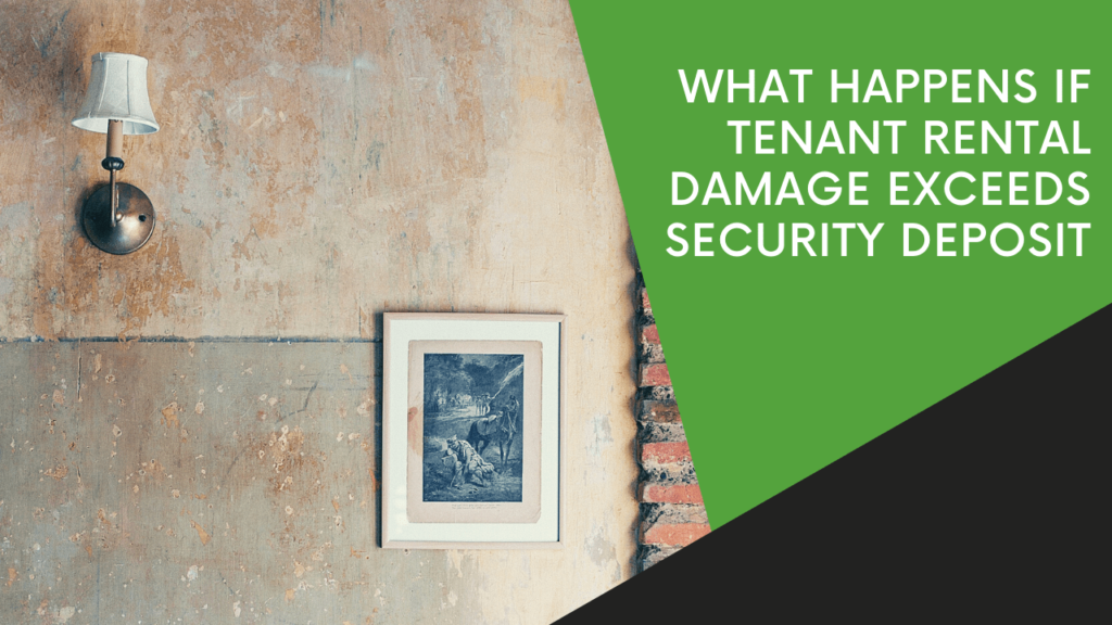 What Happens If Tenant Damage to Your Nashville Rental Property Costs More Than the Security Deposit? - Article Banner