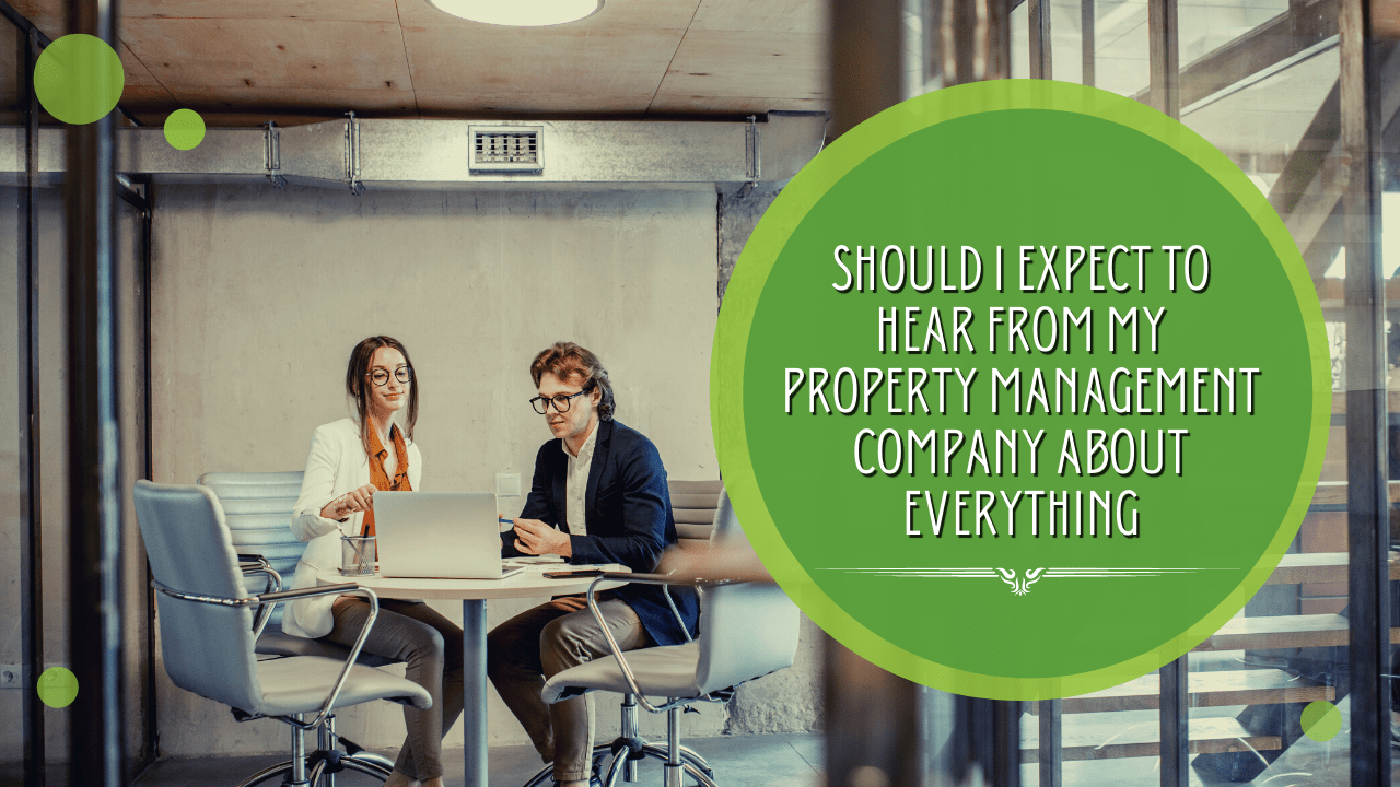 Should I Expect to Hear from My Property Management Company About Everything? | Communication Needs - Article Banner