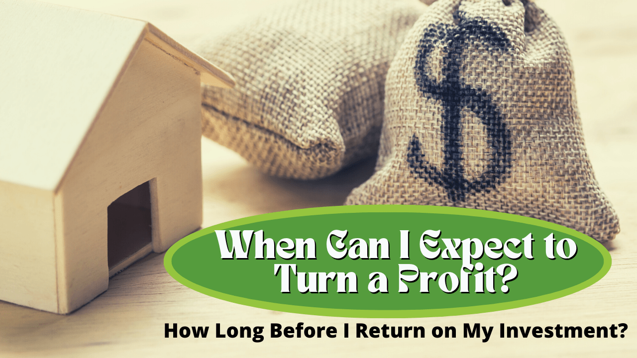 When Can I Expect to Turn a Profit? How Long Before I Return on My Investment? | Nashville Property Manager Expectations - Article Banner