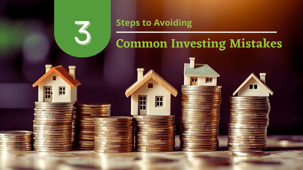 3 Steps to Avoiding Common Investing Mistakes - Article Banner