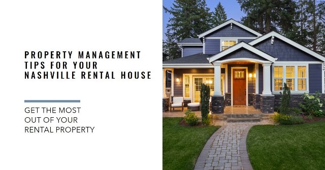 Property Management Tips for Your Nashville Rental House
