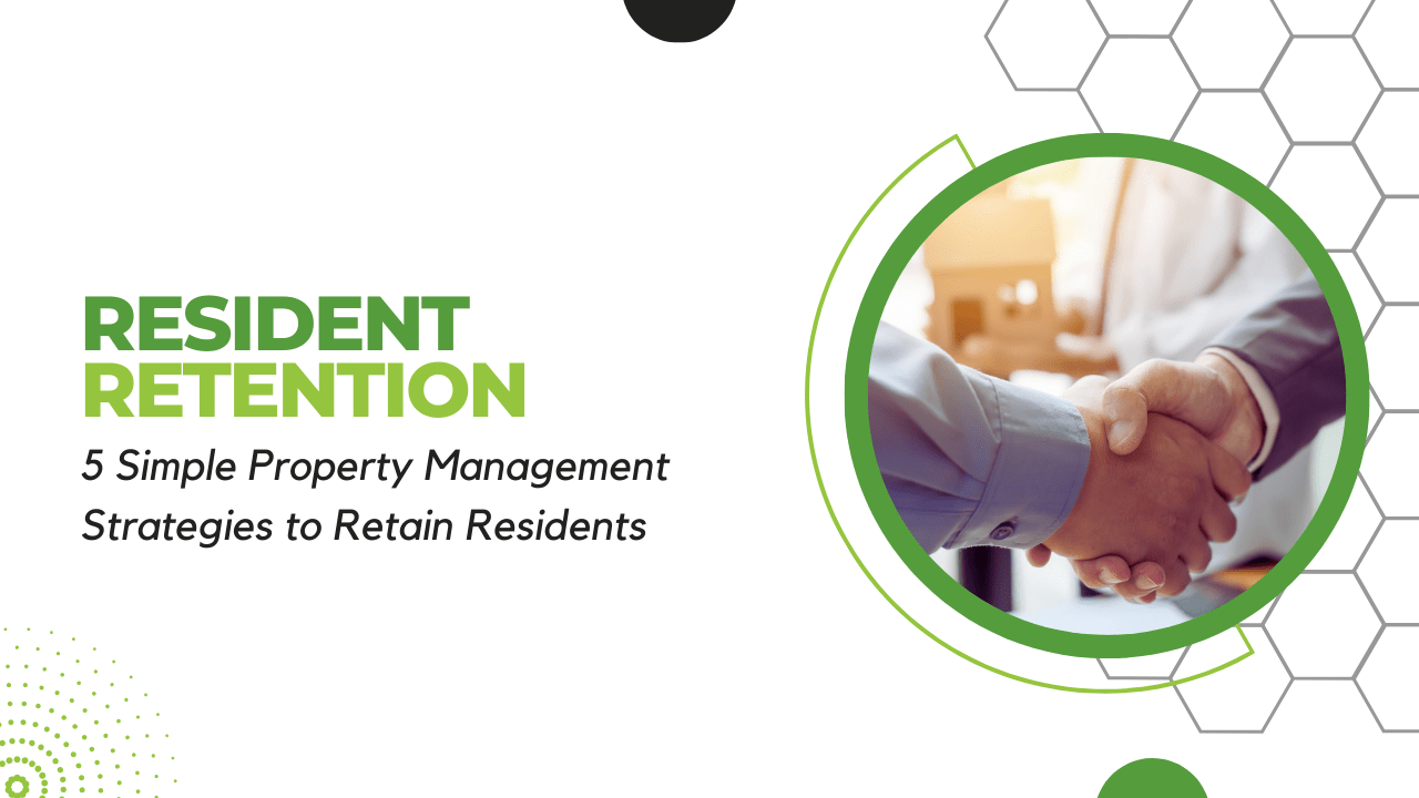 Resident Retention: 5 Simple Property Management Strategies to Retain Residents - Article Banner