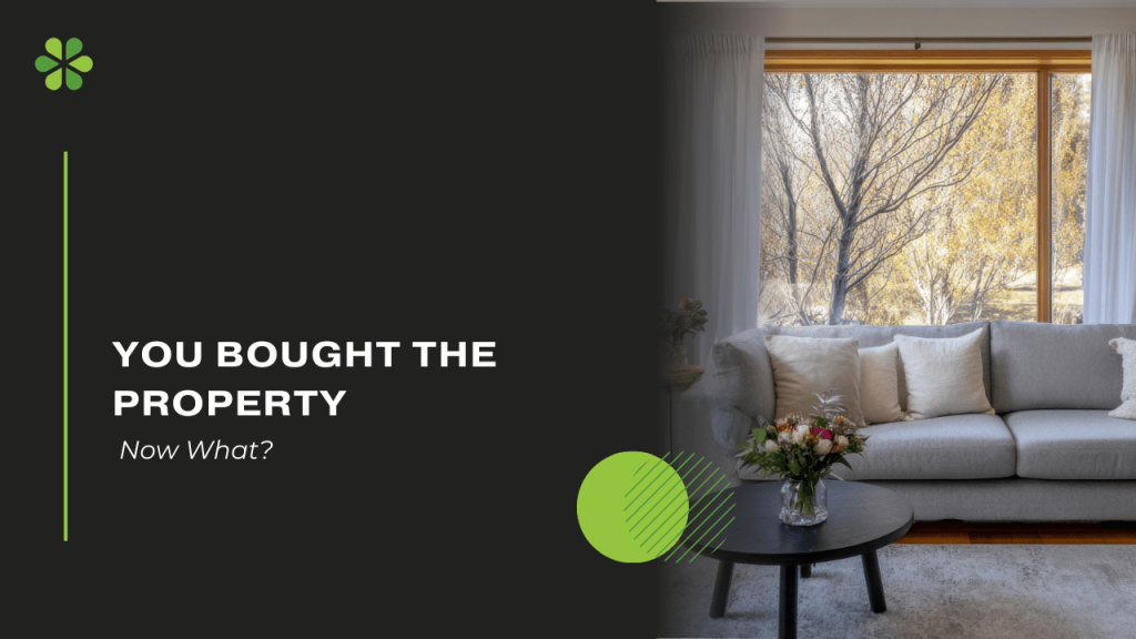 You Bought the Property, Now What? - Article Banner